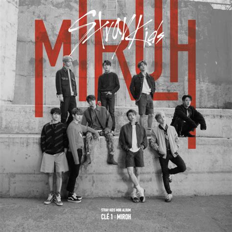 STRAY KIDS CLE 1 : MIROH album cover by LEAlbum on DeviantArt