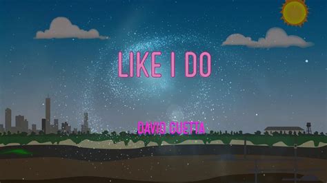 David Guetta - Like I Do Lyrics | Like I Do - YouTube