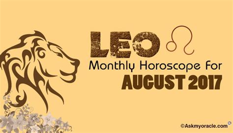 Leo Monthly Horoscope August 2017 | Monthly Astrology 2017