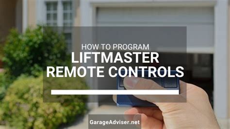 LiftMaster Remote Programming: How to Program All LiftMaster Remotes