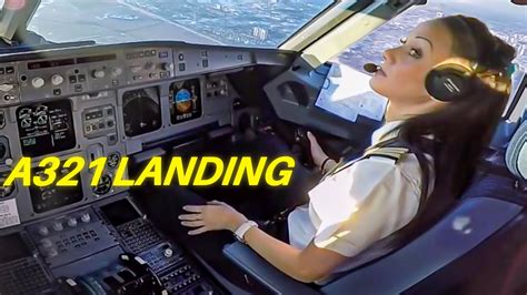 Beautiful FEMALE PILOT LANDING Airbus A321 Passenger Jet Cockpit View!! - YouTube