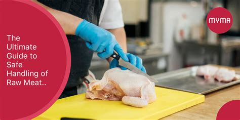 The Ultimate Guide to Safe Handling of Raw Meat – Myma