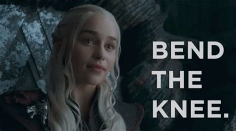 Bend The Knee GIF - DaenarysTargaryen BendTheKnee GameOfThrones - Discover & Share GIFs