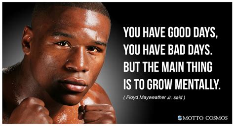 Floyd Mayweather said (Quotes 01) - Motto Cosmos | Mayweather quotes, Floyd mayweather, Sport quotes