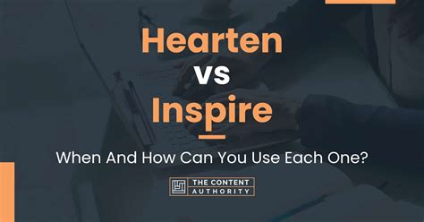 Hearten vs Inspire: When And How Can You Use Each One?