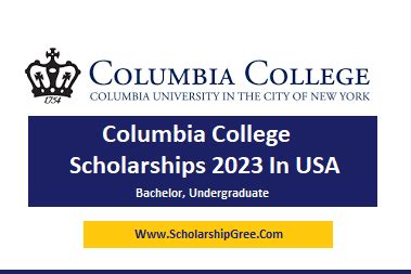 Columbia College Scholarships 2023 In USA - ScholarShipGreen