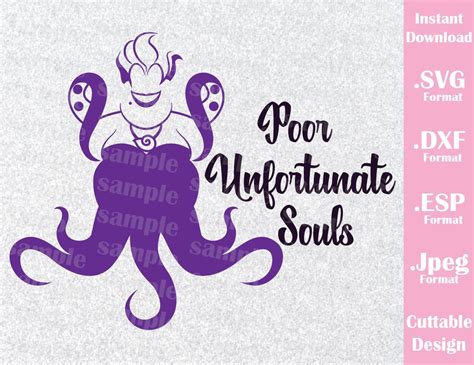 Ursula Quote Poor Unfortunate Souls Villain Inspired Cutting File in S ...