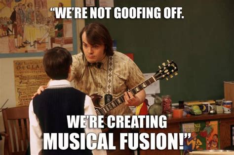 School of Rock! Musical fusion! | Funny movie lines, School of rock, Favorite movie quotes