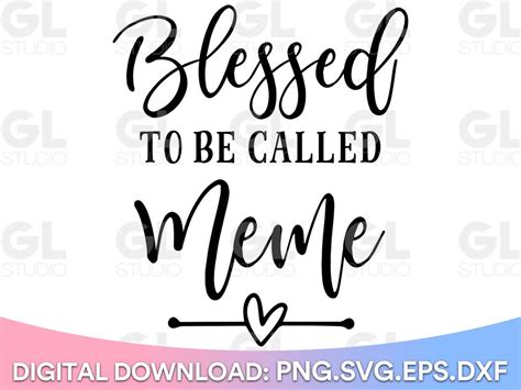 Blessed to Be Called Meme Svg, Blessed Meme Svg, Blessed Grandma SVG, Nana SVG, Dxf, Png, Meme ...