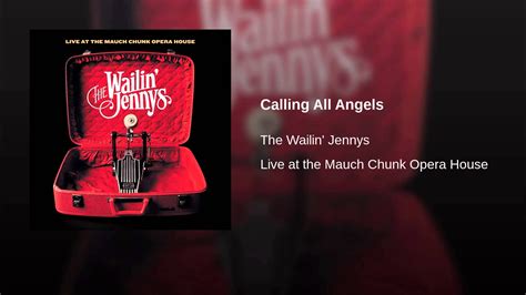 Calling All Angels | Deep well, The wailing, All angels