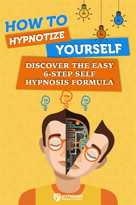 [INFOGRAPHIC] How To Hypnotize Yourself: Discover The Easy 6-Step Self Hypnosis Formula ...