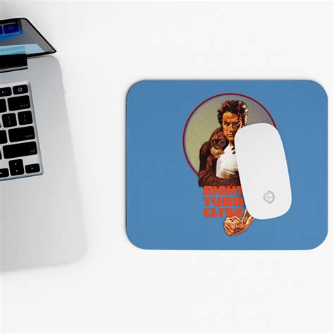 Right Turn Clyde Clint Eastwood Every Which Way Mouse Pads sold by ...