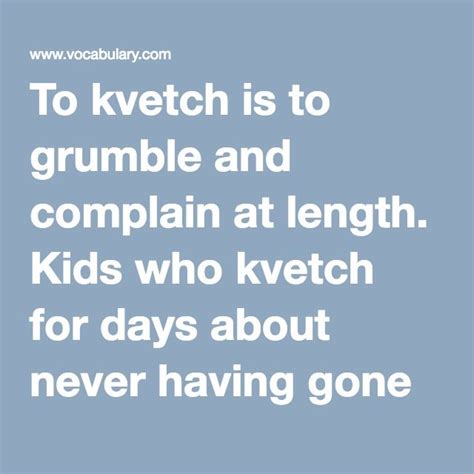 kvetch - Dictionary Definition | English vocabulary, Dictionary ...