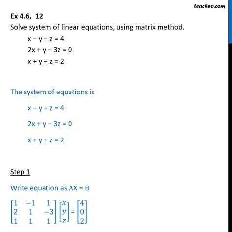 Ex 4.6, 12 - Solve system of linear equations, using matrix