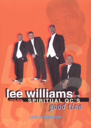 Lee Williams and the Spiritual QC's: Good Time - Live in Memphis (2000 ...