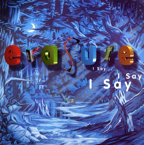 erasure i say i say i say | Mike Cosford