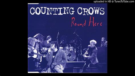 COUNTING CROWS - Round here / UniRadio cut / 5,14'' - YouTube