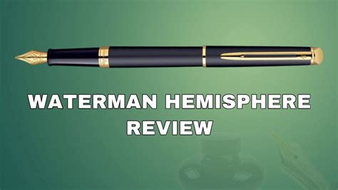 Fountain Pen Review - Waterman Hemisphere - YouTube