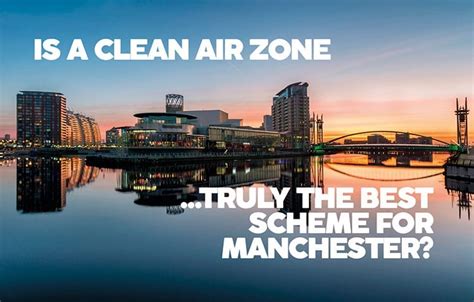 IS A CLEAN-AIR ZONE TRULY THE BEST SCHEME FOR MANCHESTER? | FORWARDER ...