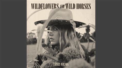 Lainey Wilson - Wildflowers and Wild Horses Chords - Chordify