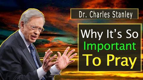 Dr. Charles Stanley Sermon〡5/02/2021〡Why It's So Important To Pray - YouTube in 2021 | Hope in ...