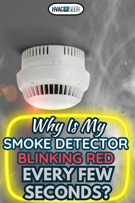 Why Is My Smoke Detector Blinking Red Every Few Seconds? - HVACseer.com