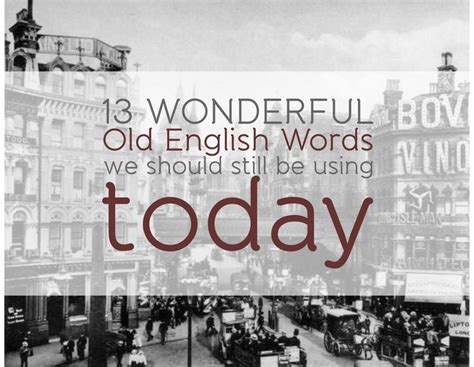 13 Wonderful Old English Words We Should Still Be Using Today | Old english words, Beautiful ...