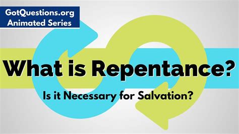 What is Repentance and is it Necessary for Salvation?