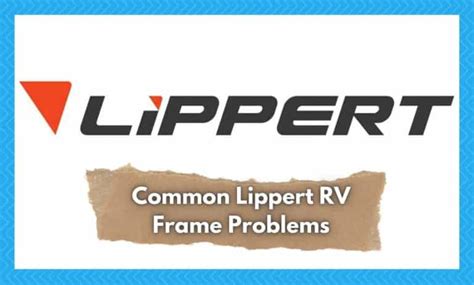 6 Most Common Lippert RV Frame Problems - Camper Upgrade