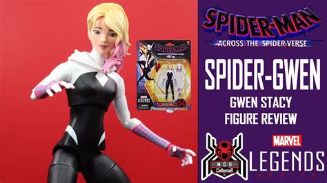 Marvel Legends SPIDER-GWEN Stacy Spider-Man Across the Spider-Verse ...