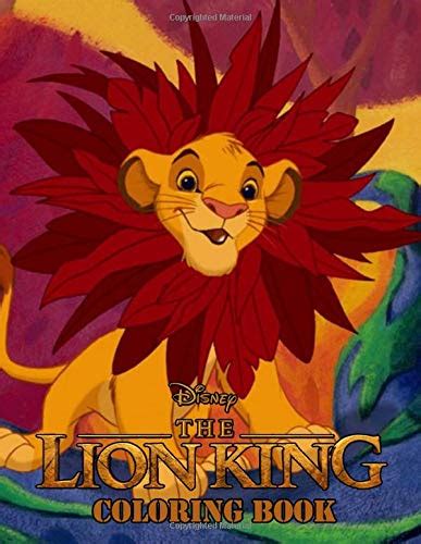 The Lion King Coloring Book: Great The Lion King Coloring Book for Kids and All Fans. Over 50 ...