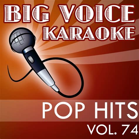 ‎Karaoke Pop Hits - Backing Tracks for Singers, Vol. 74 de Big Voice ...