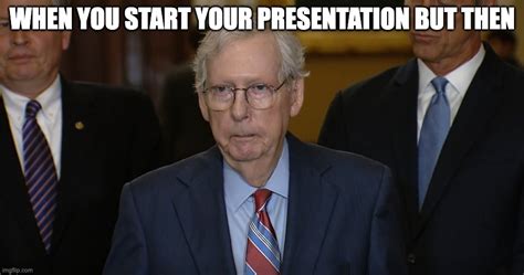 Mitch McConnell Freezes Up Memes - Imgflip