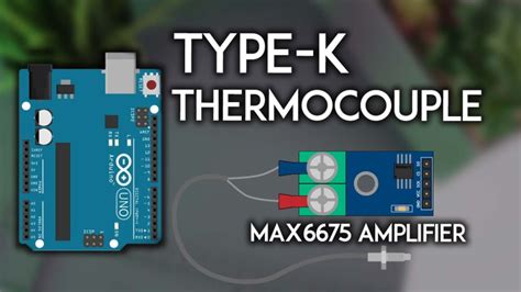 Arduino: K-Type Thermocouple with MAX6675 Amplifier | Random Nerd Tutorials