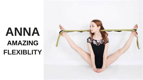 The extremely flexible Anna McNulty - YouTube