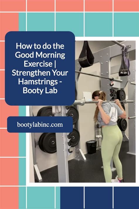 How to do the Good Morning Exercise | Strengthen Your Hamstrings - Booty Lab | Good mornings ...