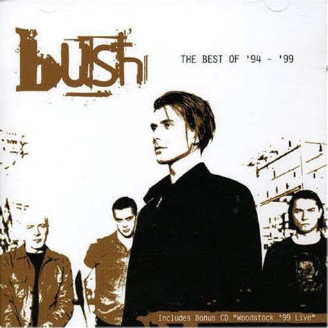 Bush - The Best Of '94 - '99 (CD, Compilation) | Discogs