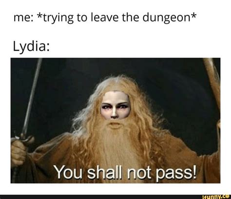 Me: *trying to leave the dungeon* - iFunny | Elder scrolls memes, Skyrim, Elder scrolls v skyrim