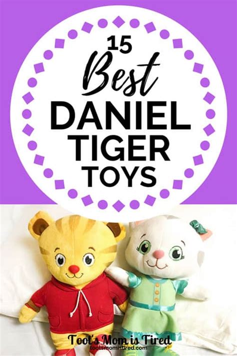 15 Best Daniel Tiger Toys for Your Toddler - Toot's Mom is Tired