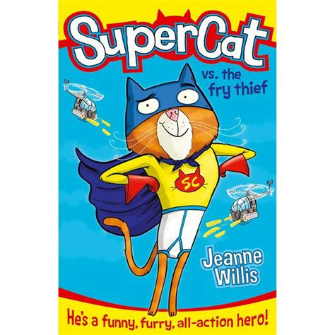 Supercat: Supercat Vs the Fry Thief (Supercat, Book 1) (Series #1 ...