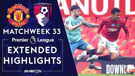 Manchester United v. Bournemouth | PREMIER LEAGUE HIGHLIGHTS | 7/4/2020 | NBC Sports - YouTube