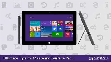 Ultimate Tips and Tricks for Mastering Microsoft Surface Pro 1 - SurfaceTip