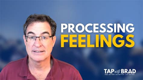 Processing Feelings - Tapping with Brad Yates - YouTube