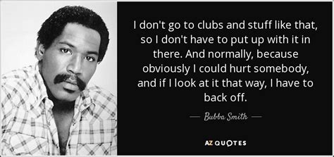 TOP 6 QUOTES BY BUBBA SMITH | A-Z Quotes