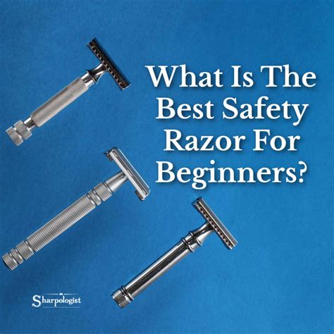 The Best Safety Razor For Beginners in 2024 - Sharpologist