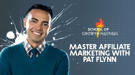 Master Affiliate Marketing: Unveiling the Secrets with Pat Flynn - The School of Growth Hacking