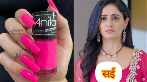 सई 💞 Sairat / nail polish shades 👄gum hai kisi ke pyar me tv siriyal actress Ayesha Singh nail ...