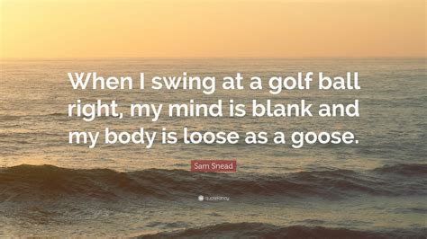 Top 50 Sam Snead Quotes | 2021 Edition | Free Images - QuoteFancy