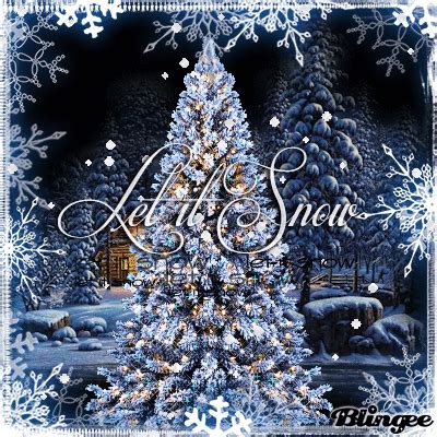 Let it Snow Picture #134852931 | Blingee.com