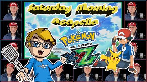 POKEMON XYZ Theme - Saturday Morning Acapella - YouTube